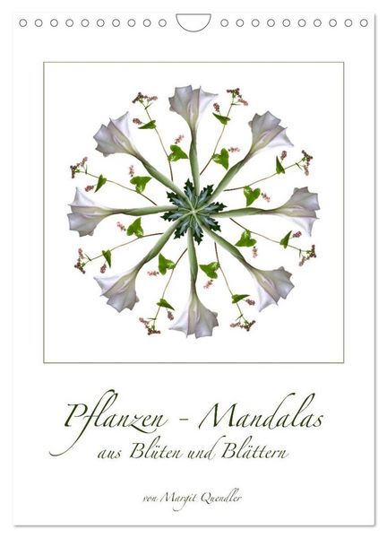 Pflanzen - Mandalas aus Blüten und Blättern (Wandkalender 2026 DIN A4 hoch), CALVENDO Monatskalender