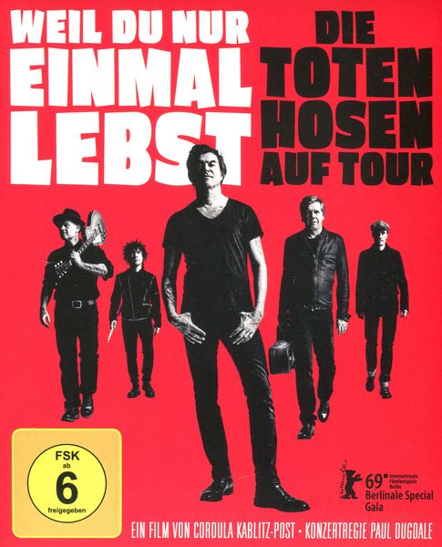 Weil Du nur einmal lebst-Die Toten Hosen auf Tour