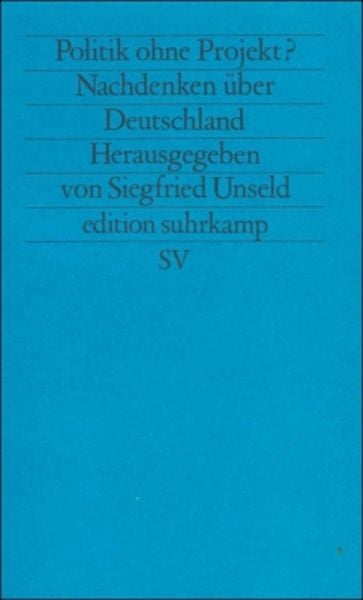 Politik ohne Projekt?