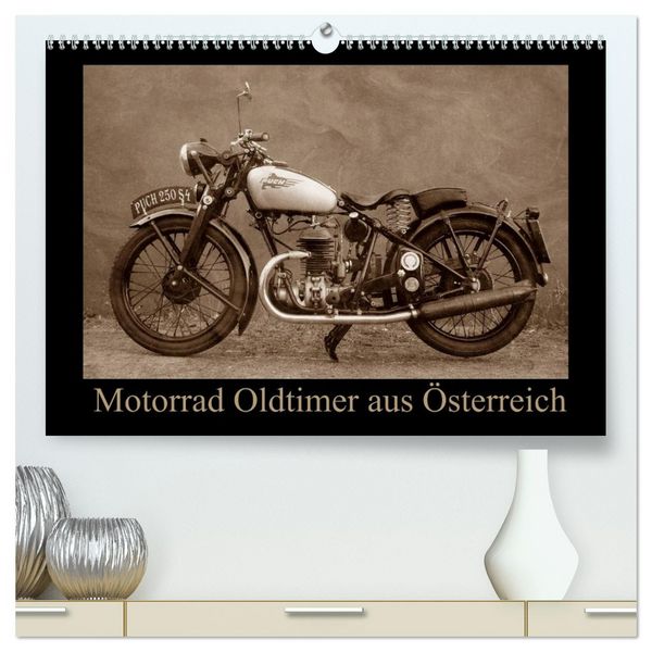 Motorrad Oldtimer aus Österreich (hochwertiger Premium Wandkalender 2026 DIN A2 quer), Kunstdruck in Hochglanz