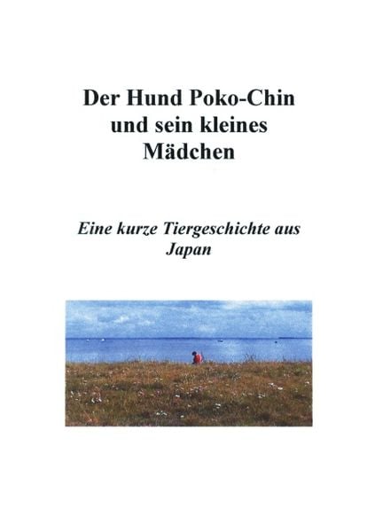 Der Hund Poko-Chin und sein kleines Mädchen