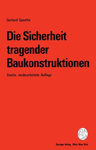 Die Sicherheit tragender Baukonstruktionen
