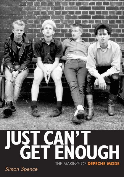 Just Can’t Get Enough – the Making of Depeche Mode