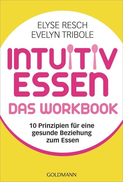 Intuitiv essen – das Workbook