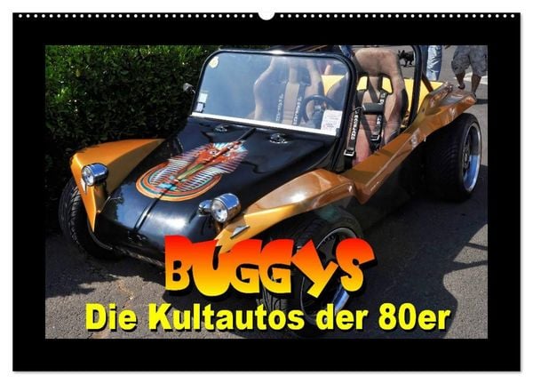 Buggys - die Kultautos der 80er (Wandkalender 2026 DIN A2 quer), CALVENDO Monatskalender