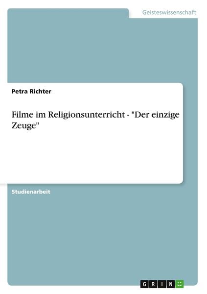'Filme im Religionsunterricht - ''Der einzige Zeuge'''