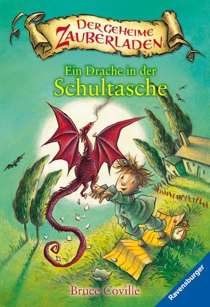 Ein Drache in der Schultasche / Der geheime Zauberladen Band 1