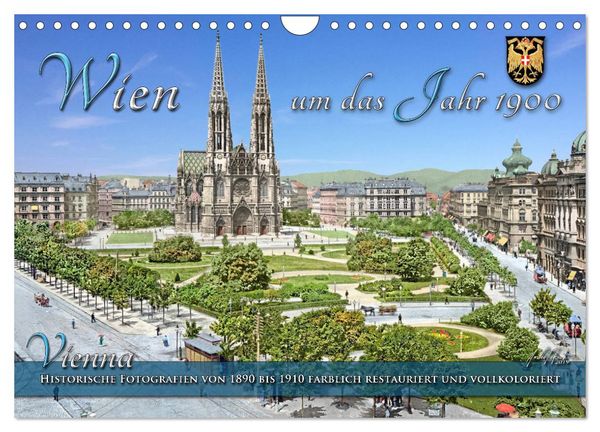 Wien um das Jahr 1900 - Fotos neu restauriert und koloriert (Wandkalender 2026 DIN A4 quer), CALVENDO Monatskalender