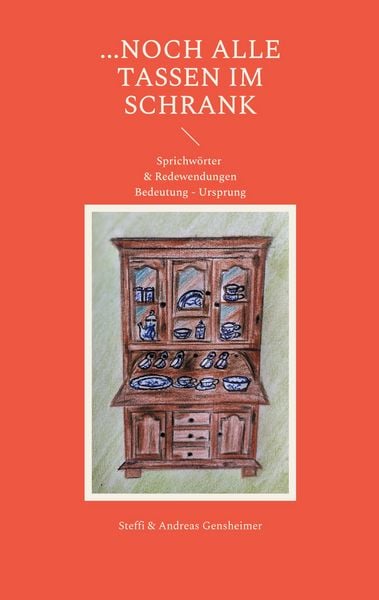 ...noch alle Tassen im Schrank