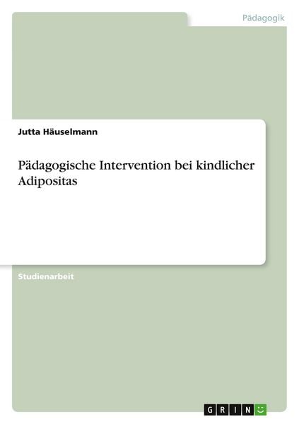 Pädagogische Intervention bei kindlicher Adipositas