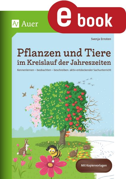Pflanzen und Tiere im Kreislauf der Jahreszeiten