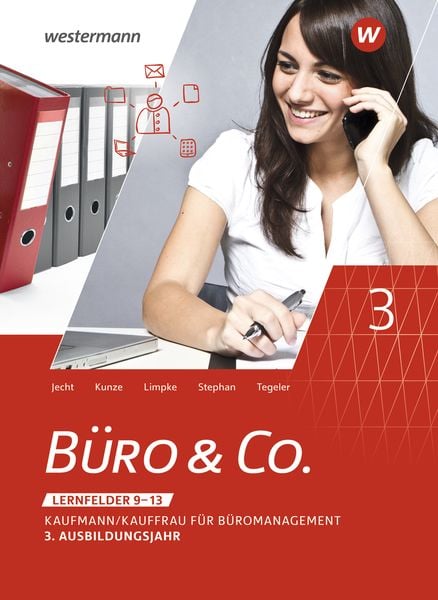 Büro & Co. nach Lernfeldern. 3. Ausbildungsjahr: Schulbuch