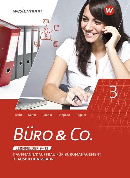Büro & Co. nach Lernfeldern. 3. Ausbildungsjahr: Schulbuch