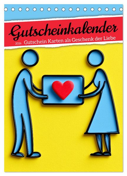 Gutscheinkalender - Gutschein Karten als Geschenk der Liebe (Tischkalender 2026 DIN A5 hoch), CALVENDO Monatskalender