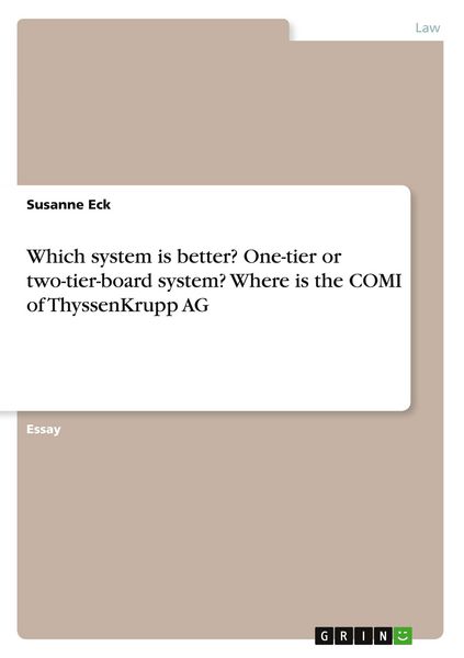 Which system is better? One-tier or two-tier-board system? Where is the COMI of ThyssenKrupp AG
