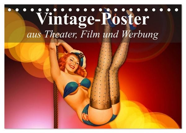 Vintage-Poster aus Theater, Film und Werbung (Tischkalender 2026 DIN A5 quer), CALVENDO Monatskalender