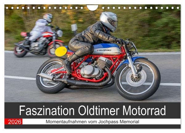 Faszination Oldtimer Motorrad - Momentaufnahmen vom Jochpass Memorial (Wandkalender 2026 DIN A4 quer), CALVENDO Monatskalender