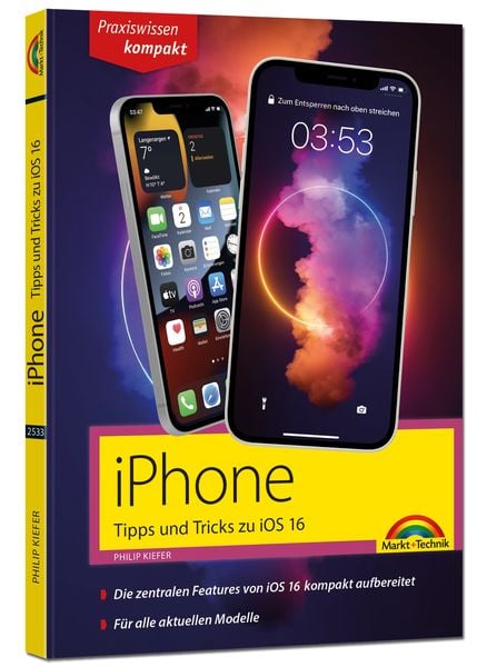 IPhone Tipps und Tricks zu iOS 16 - zu allen aktuellen iPhone Modellen von 14 bis iPhone 8 - komplett in Farbe