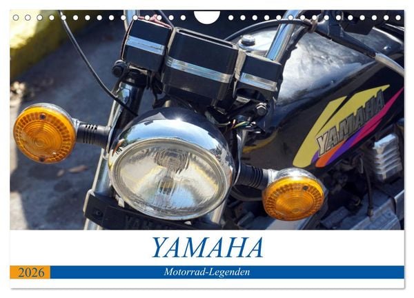 YAMAHA - Motorrad-Legenden (Wandkalender 2026 DIN A4 quer), CALVENDO Monatskalender