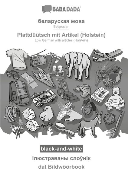 Belarusian (in cyrillic script) - Plattdüütsch mit Artikel (Holstein), visual dictionary, BW