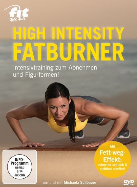 Fit For Fun - High Intensity Fatburner - Intensivtraining zum Abnehmen und Figurformen