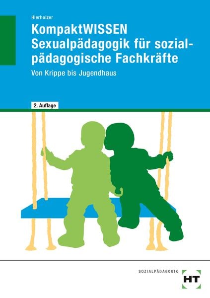 EBook inside: Buch und eBook KompaktWISSEN Sexualpädagogik für sozialpädagogische Fachkräfte