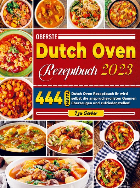 Oberste Dutch Oven Rezeptbuch 2023