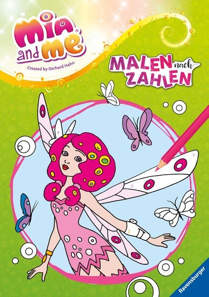 Mia and me - Malen nach Zahlen ab 5