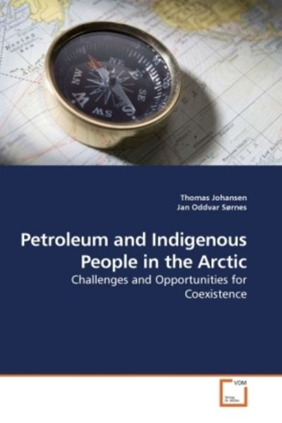 Johansen, T: Petroleum and Indigenous People in the Arctic