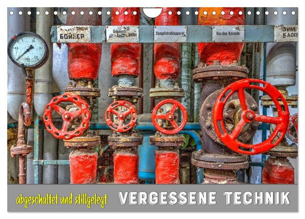 Vergessene Technik - abgeschaltet und stillgelegt (Wandkalender 2026 DIN A4 quer), CALVENDO Monatskalender