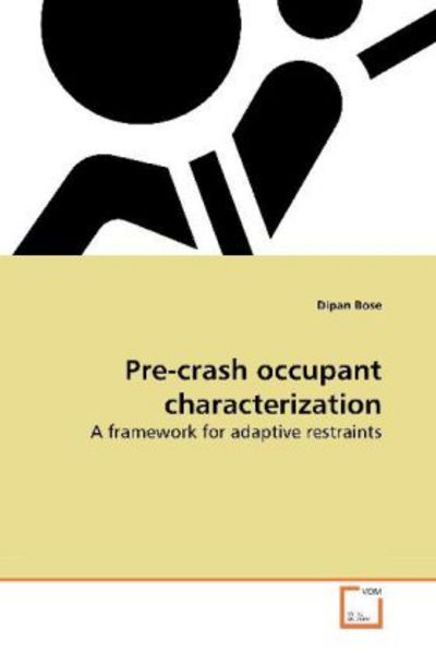 Bose, D: Pre-crash occupant characterization