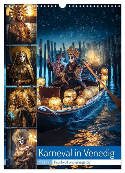 Karneval in Venedig (Wandkalender 2026 DIN A3 hoch), CALVENDO Monatskalender