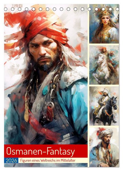 Osmanen-Fantasy. Figuren eines Weltreichs im Mittelalter (Tischkalender 2026 DIN A5 hoch), CALVENDO Monatskalender