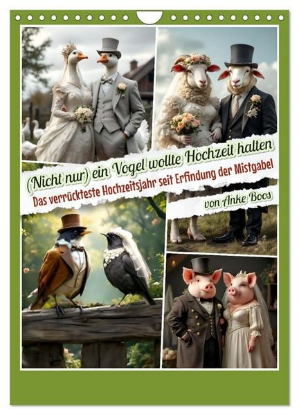 Nicht nur ein Vogel wollte Hochzeit halten (Wandkalender 2026 DIN A4 hoch), CALVENDO Monatskalender