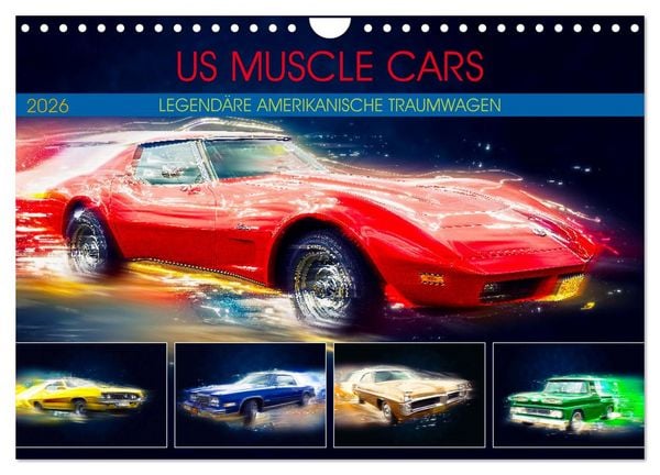 US Muscle Cars Legendäre Amerikanische Traumwagen (Wandkalender 2026 DIN A4 quer), CALVENDO Monatskalender