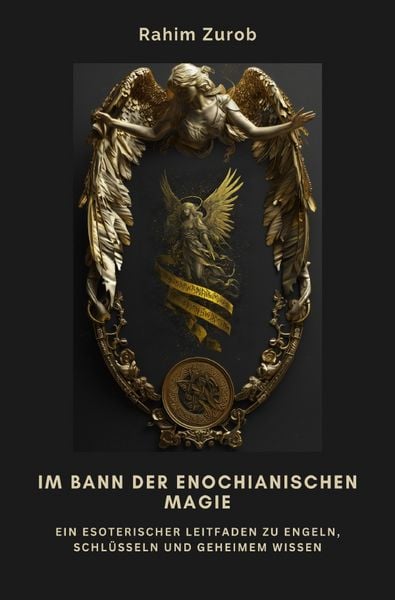 Im Bann der Enochianischen Magie
