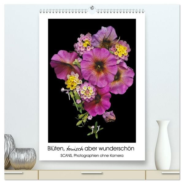 Blüten, toxisch aber wunderschön (hochwertiger Premium Wandkalender 2026 DIN A2 hoch), Kunstdruck in Hochglanz