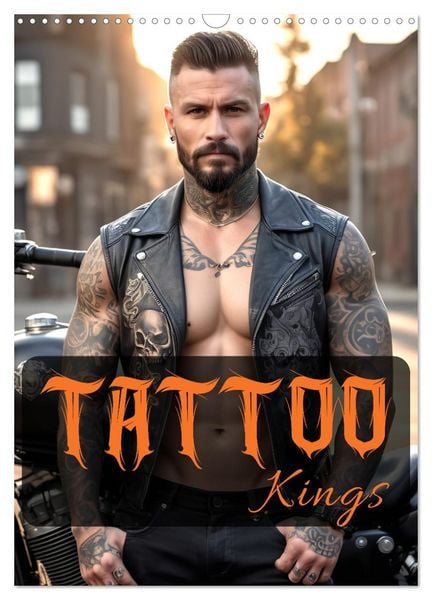 Tattoo Kings (Wandkalender 2026 DIN A3 hoch), CALVENDO Monatskalender