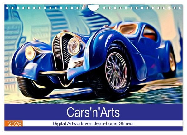 Cars'n'Arts - Digital Artwork von Jean-Louis Glineur (Wandkalender 2026 DIN A4 quer), CALVENDO Monatskalender