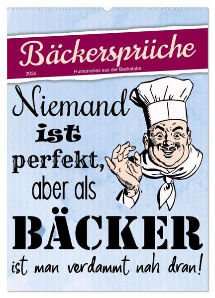 Bäckersprüche (Wandkalender 2026 DIN A2 hoch), CALVENDO Monatskalender