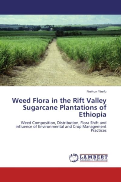 Yirefu, F: Weed Flora in the Rift Valley Sugarcane Plantatio