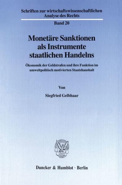 Monetäre Sanktionen als Instrumente staatlichen Handelns.