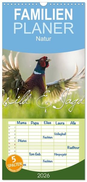 Familienplaner 2026 - Emotionale Momente: Wild und Jagd. mit 5 Spalten (Wandkalender, 21 x 45 cm) CALVENDO