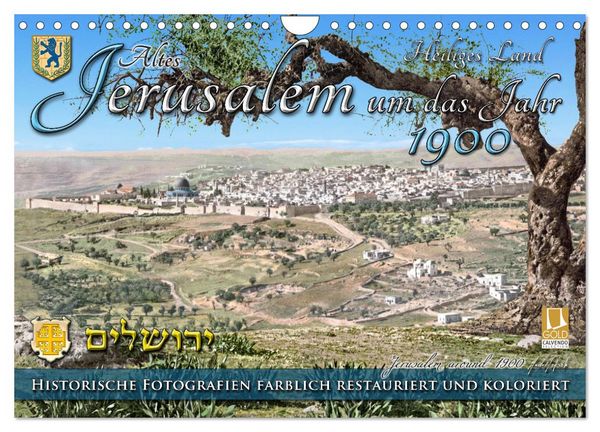 Altes Jerusalem um das Jahr 1900 - Fotos neu restauriert und koloriert (Wandkalender 2026 DIN A4 quer), CALVENDO Monatskalender