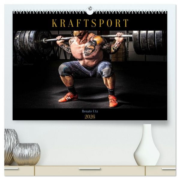 Kraftsport (hochwertiger Premium Wandkalender 2026 DIN A2 quer), Kunstdruck in Hochglanz
