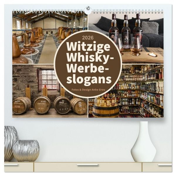Witzige Whisky-Werbeslogans (hochwertiger Premium Wandkalender 2026 DIN A2 quer), Kunstdruck in Hochglanz