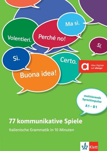 77 kommunikative Spiele Ital. Grammatik in 10 Minuten