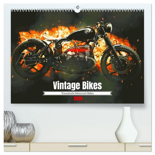 Vintage Bikes. Traumhafte Motorrad-Oldies (hochwertiger Premium Wandkalender 2026 DIN A2 quer), Kunstdruck in Hochglanz