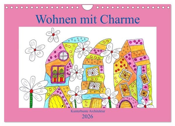Wohnen mit Charme (Wandkalender 2026 DIN A4 quer), CALVENDO Monatskalender