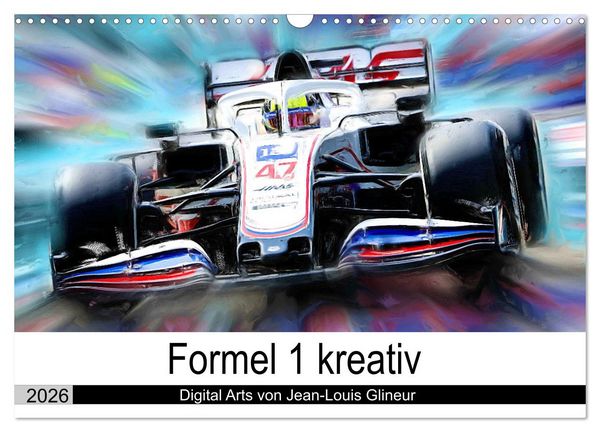 Formel 1 kreativ - Digital Art von Jean-Louis Glineur (Wandkalender 2026 DIN A3 quer), CALVENDO Monatskalender